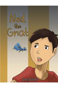 Ned the Gnat