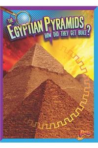 Egyptian Pyramids: How Did They Get Built?