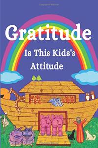 Gratitude Is This Kid's Attitude