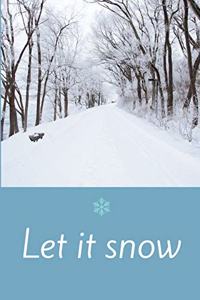 let it snow