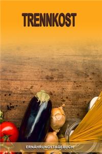 Ernährungstagebuch - Trennkost