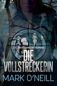 Vollstreckerin