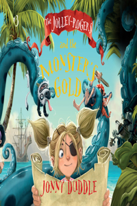 Jolley-Rogers and the Monster's Gold