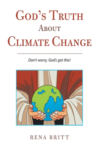 God's Truth About Climate Change