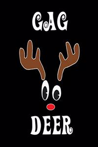 Gag Deer