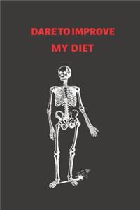 Dare to Improve My Diet