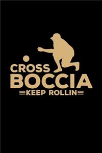 Cross Boccia Keep Rollin