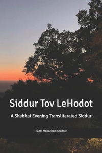 Shabbat Evening Transliterated Siddur (Hebrew Edition)