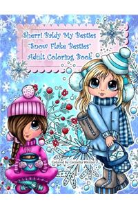 Sherri Baldy My Besties Snow flake Besties Adult Coloring Book