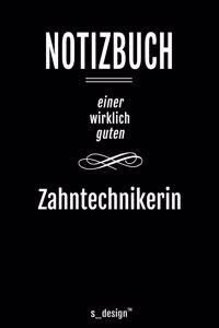 Notizbuch für Zahntechniker / Zahntechnikerin: Originelle Geschenk-Idee [120 Seiten liniertes blanko Papier ]