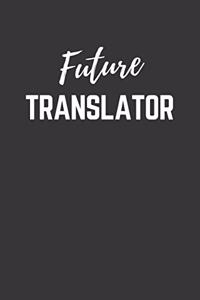 Future Translator Notebook