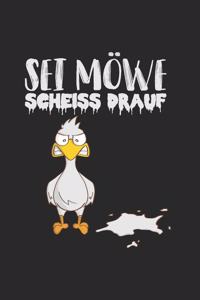 Möwe Scheiss Drauf Motivation Quotes Spruch Notizbuch