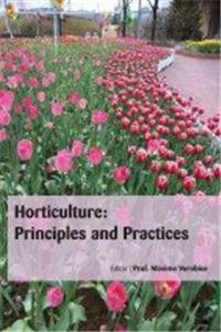HORTICULTURE: PRINCIPLES AND PRACTICES