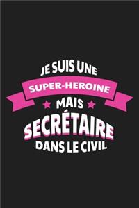 Je Suis Une Super-héroïne Mais Secrétaire Dans Le Civil