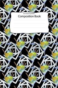 Ice Cream Cocktails Composition Book