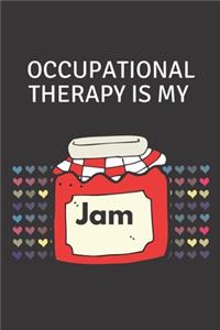 Occupational Therapy Is My Jam