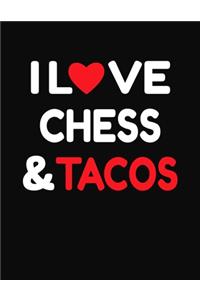 I Love Chess & Tacos