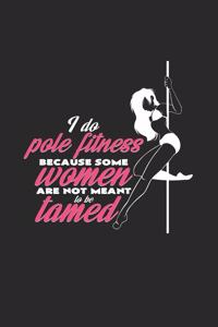 I do pole fitness women tamed
