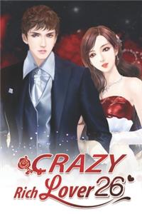 Crazy Rich Lover 23