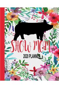 Show Mom 2020 Planner