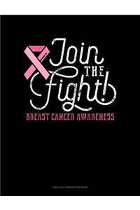Join The Fight Breast Cancer Awareness