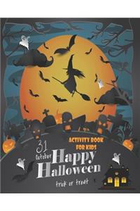 31 October, Happy Halloween, Trick or Treat Activity Book For Kids
