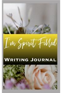 I'm Spirit Filled Writing Journal