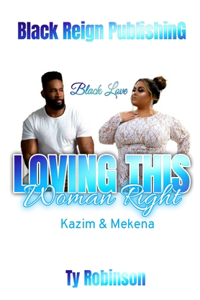 Loving This Woman Right