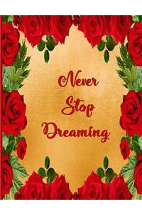 Never stop dreaming