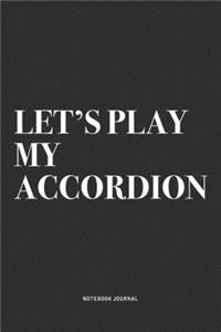 Let's Play My Accordion