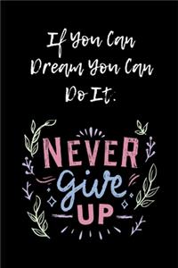 If You Can Dream You Can Do It
