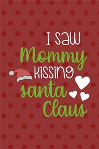 I Saw Mommy Kissing Santa Claus