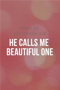 He Calls me Beautiful One