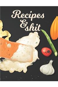 Recipes & Shit