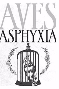 Aves Asphyxia