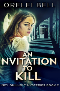 An Invitation To Kill (Lainey Quilholt 2)