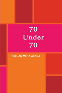 70 Under 70