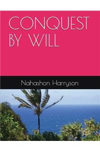 Conquest by Will