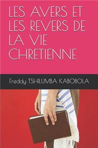 Les Avers Et Les Revers de la Vie Chretienne