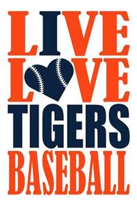 Live Love Tigers Baseball Journal