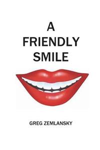 Friendly Smile