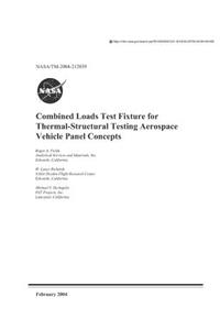 Combined Loads Test Fixture for Thermal-Structural Testing Aerospace Vehicle Panel Concepts