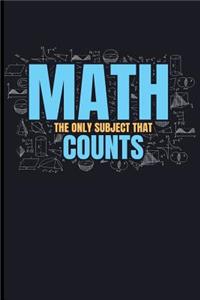 Math the Only Subject That Counts