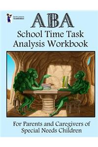 ABA School Time Task Analysis Workbook