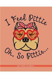 I Feel Pittie, Oh, So Pittie...