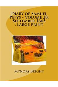 Diary of Samuel Pepys - Volume 38