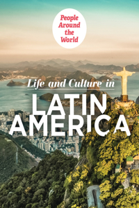 Life and Culture in Latin America