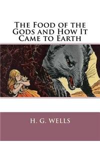 The Food of the Gods and How It Came to Earth: Large Print