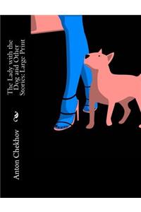 The Lady with the Dog and Other Stories