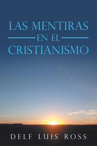 Mentiras En El Cristianismo
